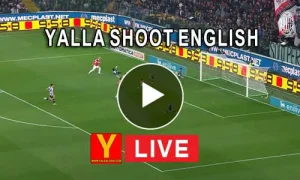 Yalla Shoot English | مباريات اليوم بث مباشر | yallashoot eng